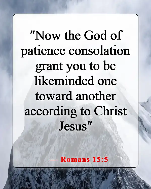 Bible Verse About Being Humble And Patient (Romans 15:5)