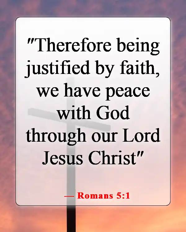 Bible Verses To Keep Negative Energy Away (Romans 5:1)