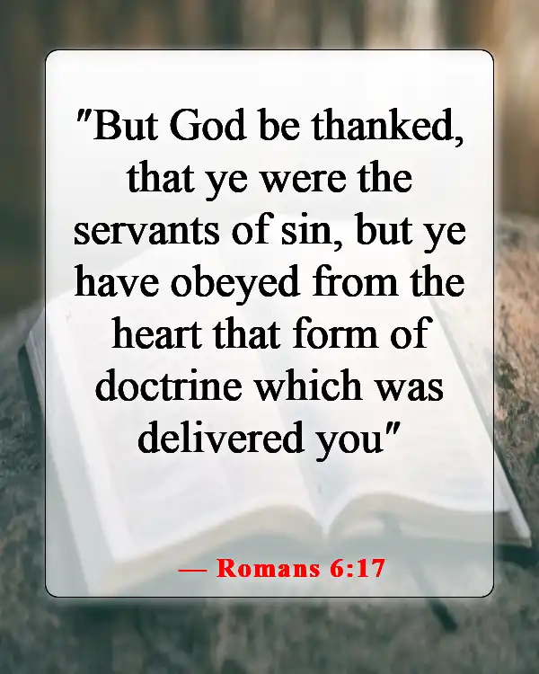 Powerful Bible Verses About Appreciation And Gratitude To God (Romans 6:17)
