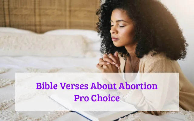 Bible Verses About Abortion Pro Choice