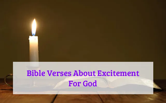 Bible Verses About Excitement For God
