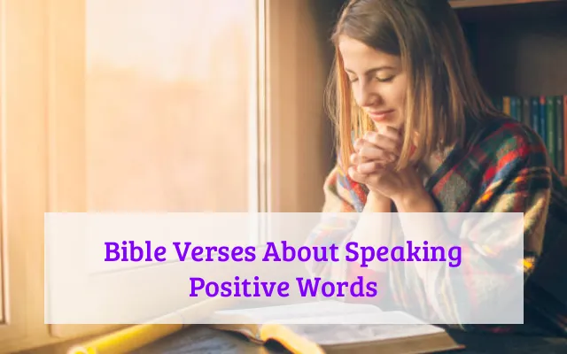 Bible Verses About Speaking Positive Words