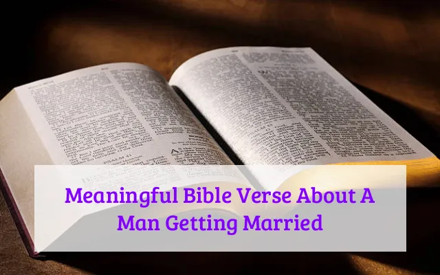 Meaningful Bible Verse About A Man Getting Married